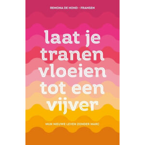 Laat je tranen vloeien tot een vijver