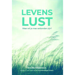 Mark Verhees, Levenslust