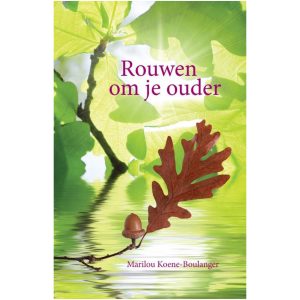 Rouwen om je ouder
